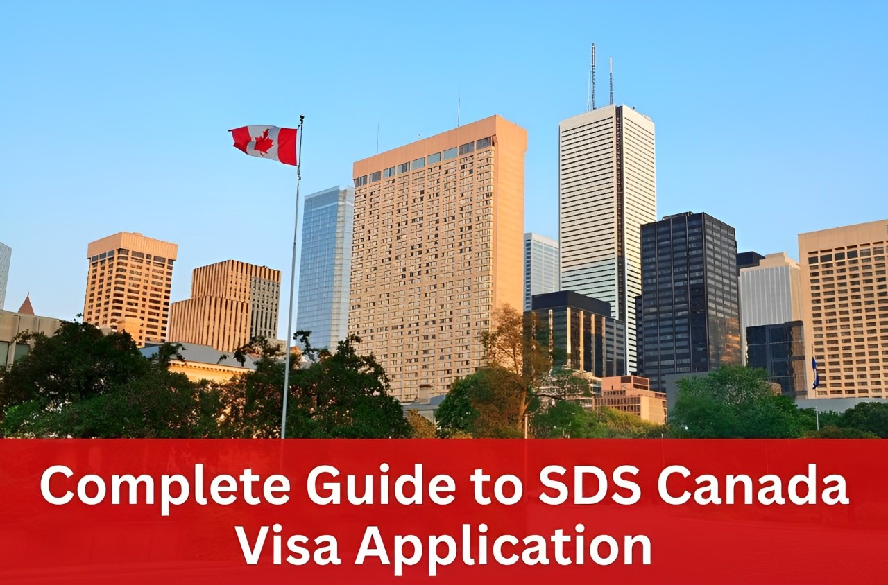 Complete Guide to SDS Canada Visa Application